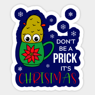 Don't Be A Prick It's Christmas - Small Christmas Cactus In Poinsettia Mug Sticker